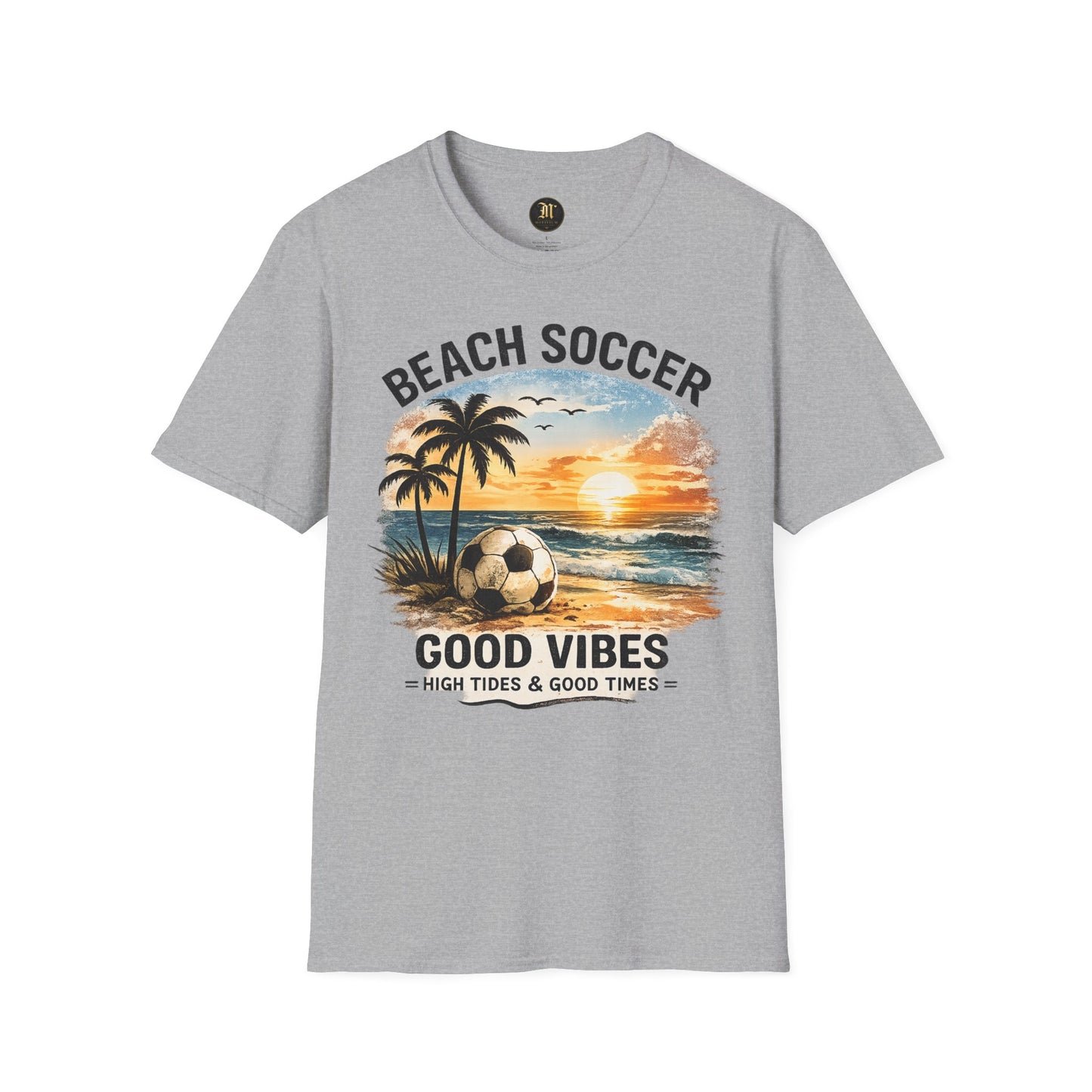 Beach Soccer – Good Vibes T-Shirt | Strandfußball & Sommer Feeling | High Tides & Good Times
