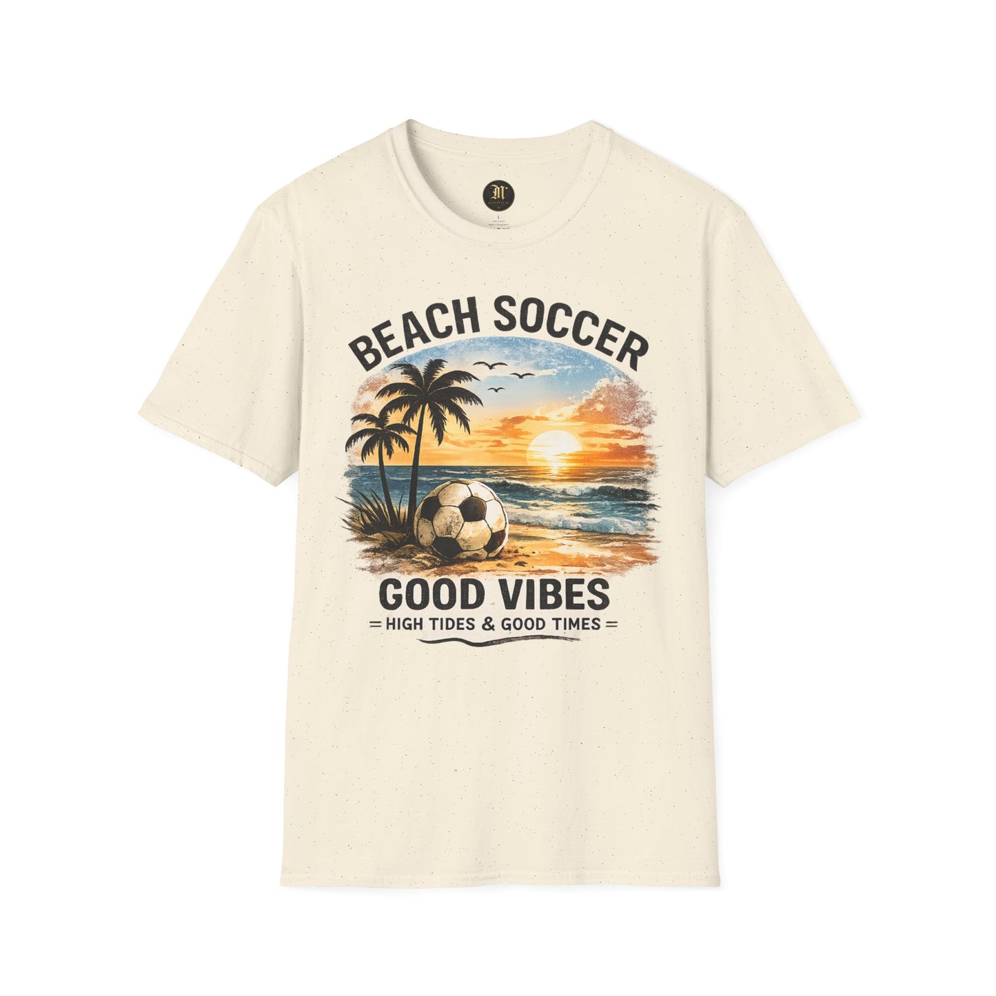 Beach Soccer – Good Vibes T-Shirt | Strandfußball & Sommer Feeling | High Tides & Good Times