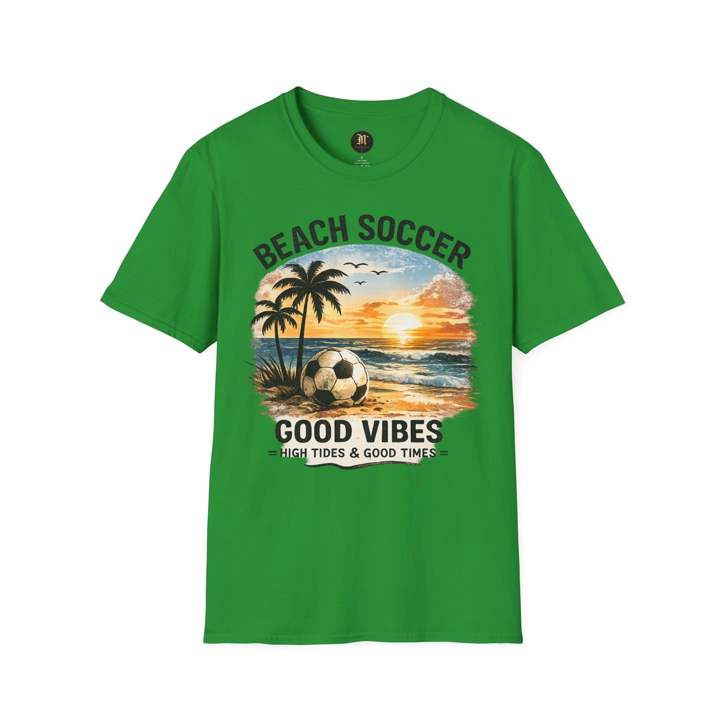 Beach Soccer – Good Vibes T-Shirt | Strandfußball & Sommer Feeling | High Tides & Good Times