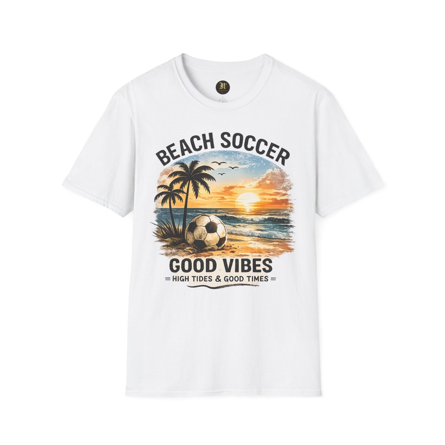 Beach Soccer – Good Vibes T-Shirt | Strandfußball & Sommer Feeling | High Tides & Good Times