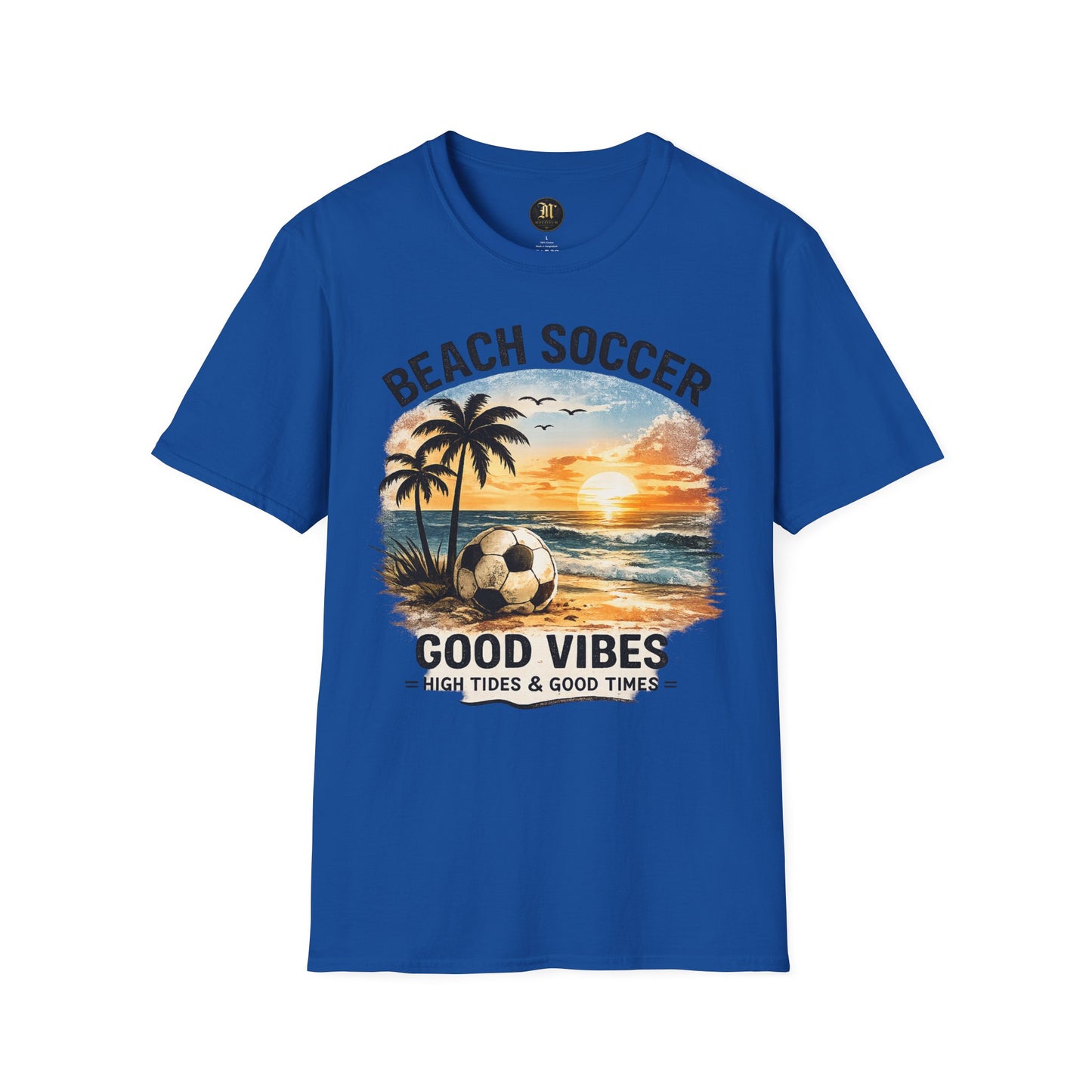Beach Soccer – Good Vibes T-Shirt | Strandfußball & Sommer Feeling | High Tides & Good Times