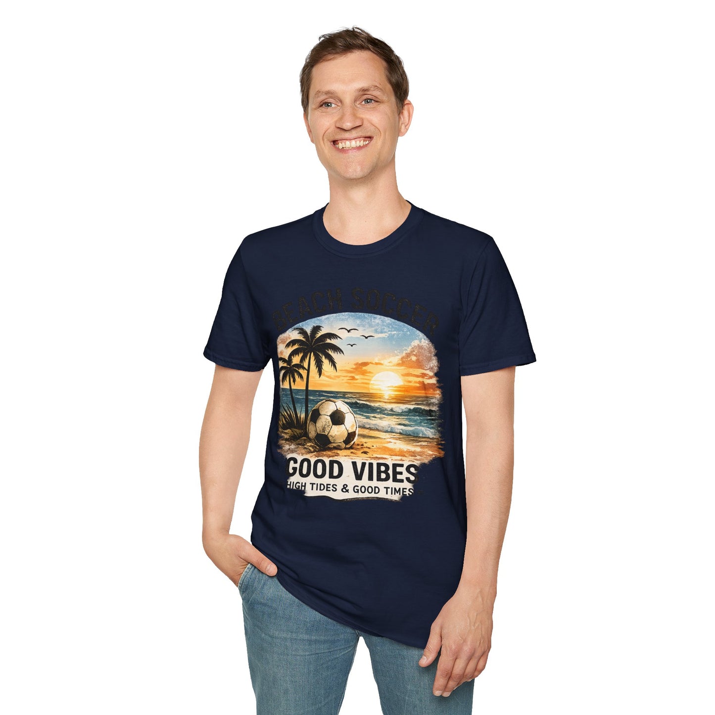 Beach Soccer – Good Vibes T-Shirt | Strandfußball & Sommer Feeling | High Tides & Good Times
